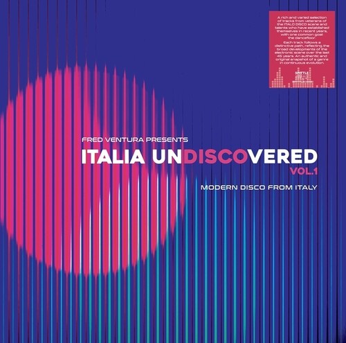 Fred Ventura Presents Italia Undiscovered, Vol. 1: Modern Disco From Italy
