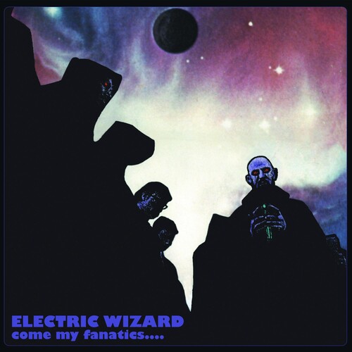 Electric Wizard - Come My Fanatics (Mini Lp Sleeve) [Import]